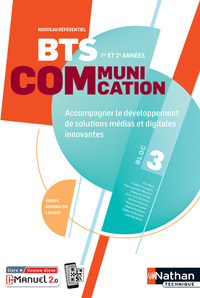 Bloc 3 - Accompagner le développement de solutions média et digitales innovantes BTS Communication, Livre + Licence numérique i-Manuel 2.0