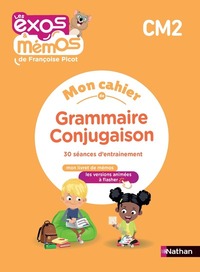 Exos et Mémos CM2, Cahier Grammaire-Conjugaison