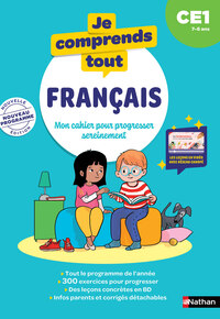 Je comprends tout - Français CE1 7-8 ans