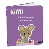 J'apprends avec Kimi - Album : Kimi s'ennuie à la maison