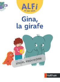 Alfi et ses amis - CP - Album : Gina la girafe