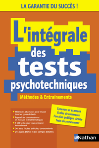 L'intégrale des tests psychotechniques - Méthodes et entrainements - 2023