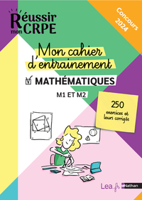 Mon cahier d'entrainement Mathématiques - M1 M2 - Concours 2023 et 2024