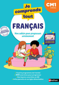 Je comprends tout - Français CM1 - 9-10 ans