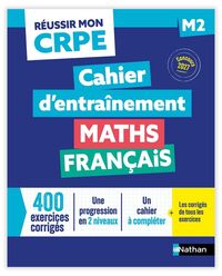 Réussir mon CRPE - Maths Français M2 cahier d'entrainement 2027-2028