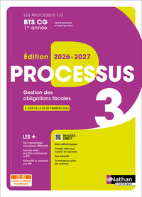 Processus 3 - Gestion des obligations fiscales - BTS CG 1re année - Coll. Les Processus CG - Ed. 2026
