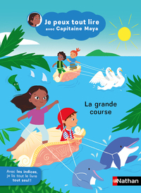 Je peux tout lire avec Capitaine Maya - La grande course