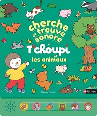 Cherche et trouve sonore - T'choupi et les animaux