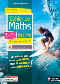 Cahier de Maths - Spirales 1re, Tle Bac Pro Groupements A et B, Livre + Licence numérique i-Manuel 2.0