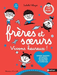 Frères et soeurs vivons heureux !