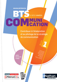 Bloc 1 - Contribuer à l'élaboration et au pilotage de la stratégie de communication BTS Communication, Livre + Licence numérique i-Manuel 2.0
