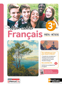 Mon cahier de Français 3e Prépa-Métiers, Cahier de l'élève + licence numérique i-Manuel 2.0