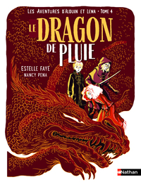Les aventures d'Alduin et Léna - Tome 04 Le dragon de pluie