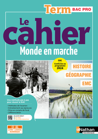 Le cahier Histoire-Géographie - EMC - Term Bac Pro - Coll. Monde en marche - la méthode pas à pas pour réussir - Ed. 2026