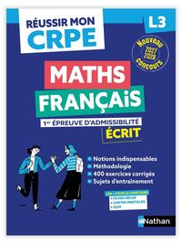 Réussir mon CRPE Maths Français 1e épreuve d'admissibilité L3 écrit 2027