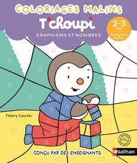 T'choupi Coloriages malins 2-3 ans Toute petite section - Graphisme et nombres