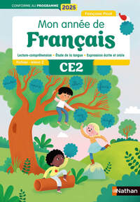 MON ANNEE DE FRANCAIS - CE2 - FICHIER ELEVE 2 - EDITIONS 2025