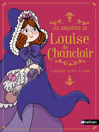 LES ENQUETES DE LOUISE DE CHANCLAIR