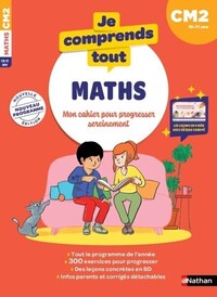 Je comprends tout - Mathématiques CM2