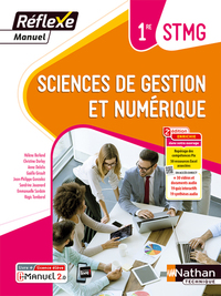 Sciences de gestion et numérique - Manuel Réflexe 1re STMG, Livre + Licence numérique i-Manuel 2.0