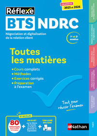BTS NDRC Négociation et Digitalisation de la relation client BTS NDRC 1 et 2 (Toutes les matières Réflexe N°8) 2025-2026