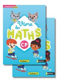 Vivre les maths - CP - Fichier de l'élève - Programme 2025