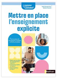 Enseigner au quotidien - Mettre en place l'enseignement explicite