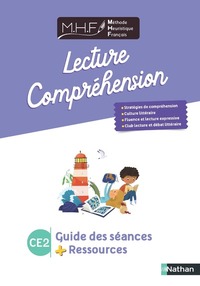 MHF - Lecture - Compréhension CE2, Guide des séances et ressources