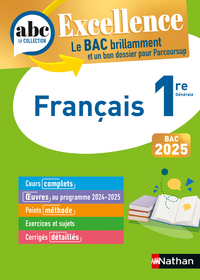 ABC BAC Excellence Français 1re 2025