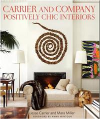 Carrier and Company Positively Chic Interiors /anglais