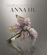 ANNA HU SYMPHONY OF JEWELS OPUS 1 /ANGLAIS