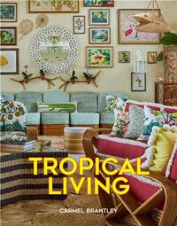 Tropical Living /anglais