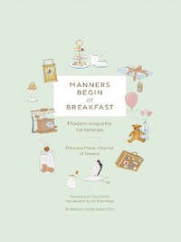 Manners Begin at Breakfast: Modern Etiquette for Families (Revised and Updated Edition) /anglais
