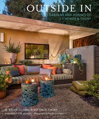 Outside In - The Gardens and Houses of Tichenor & Thorp /anglais