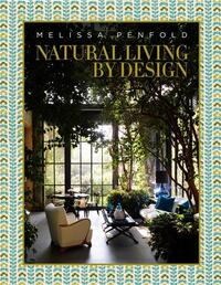 Natural Living by Design /anglais