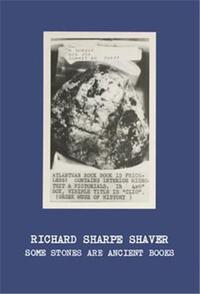 RICHARD SHARPE SHAVER: SOME STONES ARE ANCIENT BOOKS /ANGLAIS