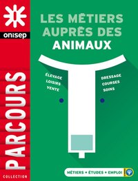 Les métiers auprès des animaux