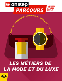 LES METIERS DE LA MODE ET DU LUXE