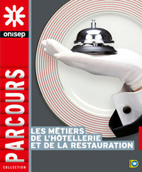 les metiers de l'hotellerie et de la restauration