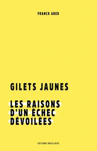 Gilets Jaunes, les raisons d'un échec