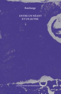 Entre un néant et un autre - "Ratcharge"