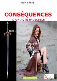 CONSÉQUENCES D'UN ACTE INDICIBLE
