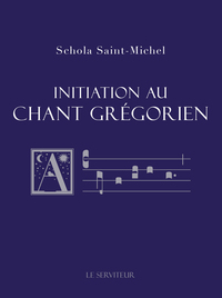 INITIATION AU CHANT GREGORIEN