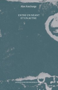 ENTRE UN NEANT ET UN AUTRE (NED 2024)