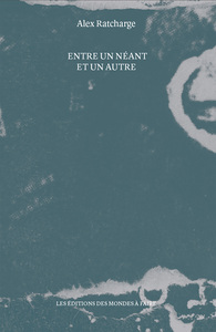 ENTRE UN NEANT ET UN AUTRE (NED 2024)