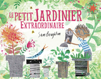 LE PETIT JARDINIER EXTRAORDINAIRE