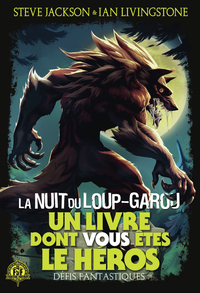 La nuit du loup-garou - Défis Fantastiques 21