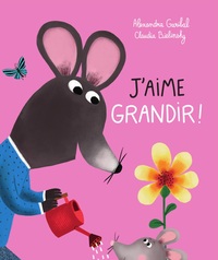 J'aime grandir !