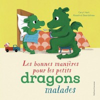 LES BONNES MANIERES POUR LES PETITS DRAGONS MALADES