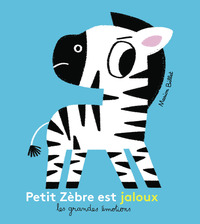 Petit Zèbre est jaloux